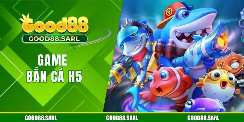 Bắn cá H5